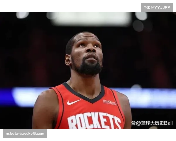 杜兰特加盟火箭后场均贡献25+得分 成球队冲击季后赛关键引擎